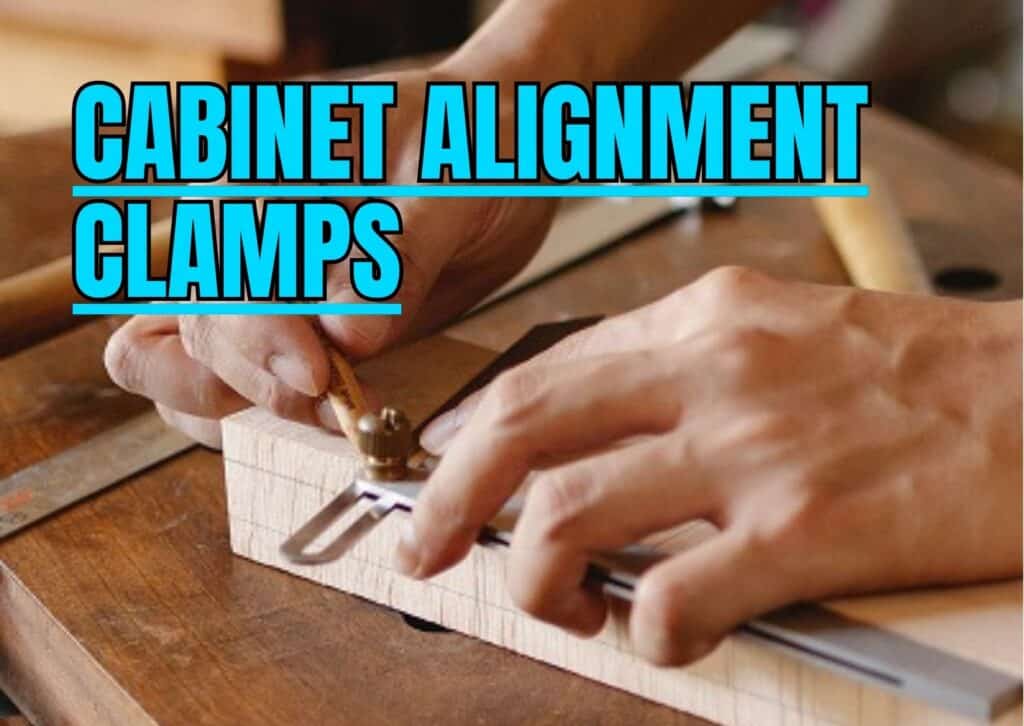 Cabinet Alignment Clamps for perfect cabinet installation